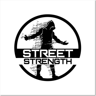 STREET STRENGTH LOGO Posters and Art